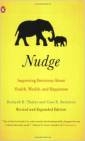 Nudge - Improving decisions about health, wealth and happiness, Richard H. THALER
