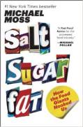 Salt Sugar Fat - how the food giants hooked us