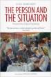 The Person and The Situation - Perspectives of Social Psychology